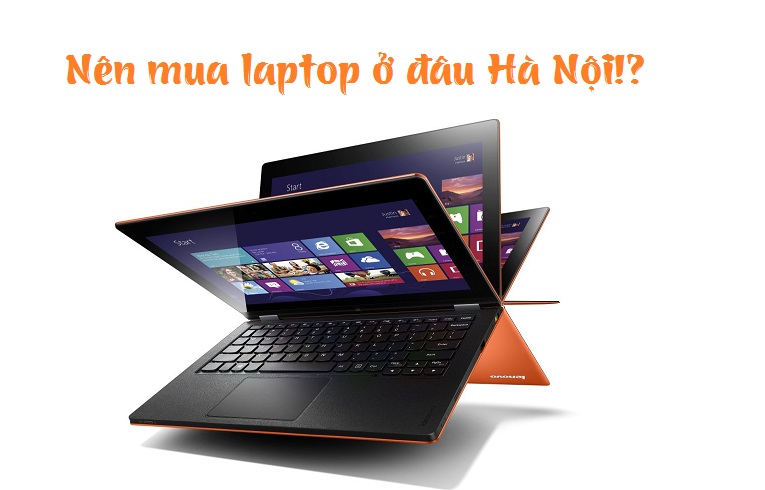 nen-mua-laptop-o-dau-ha-noi.jpg