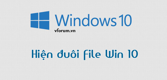hien-duoi-file-win-10.jpg