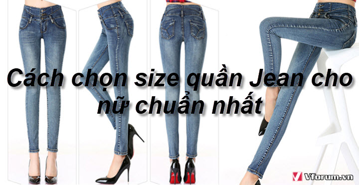 Hướng dẫn chọn size quần jean nữ đơn giản siêu chính xác