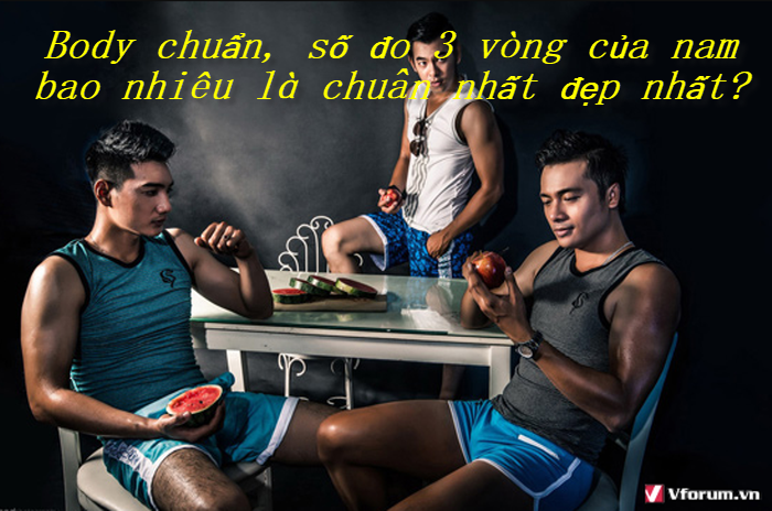 body-chuan-so-do-3-vong-cua-nam-la-bao-nhieu-la-chuan-nhat-dep-nhat.png