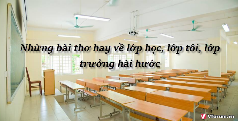 nhung-bai-tho-hay-ve-lop-hoc-lop-toi-lop-truong-hai-huoc-1.png