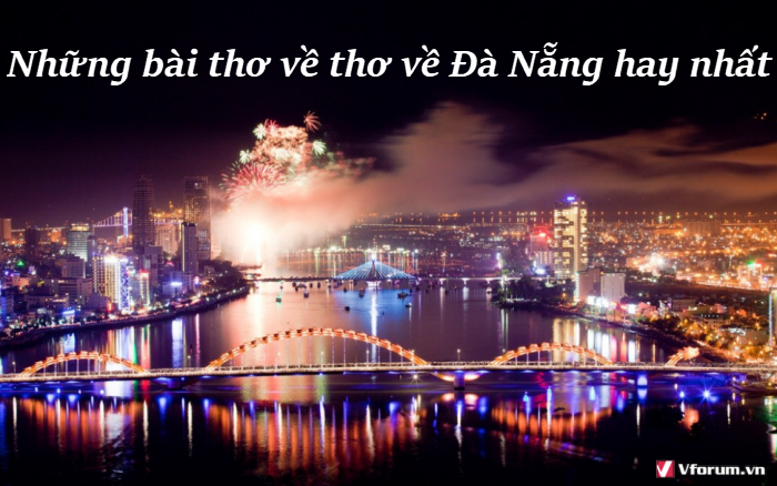 nhung-bai-tho-ve-tho-ve-da-nang-hay-nhat-1.png