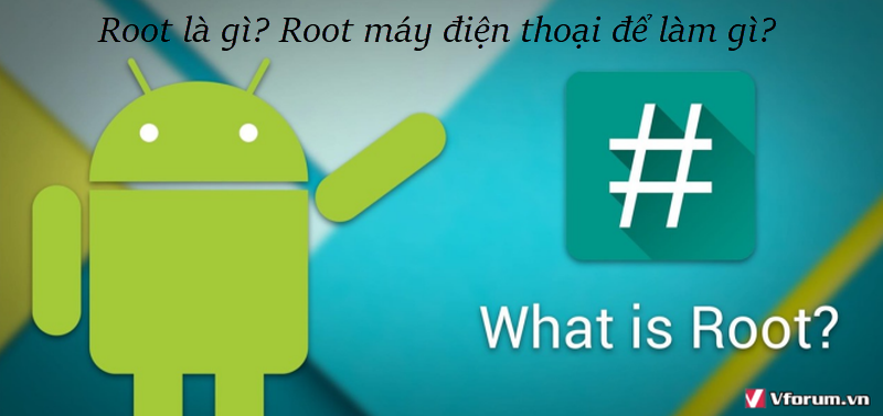 root-la-gi-root-may-dien-thoai-de-lam-gi.png