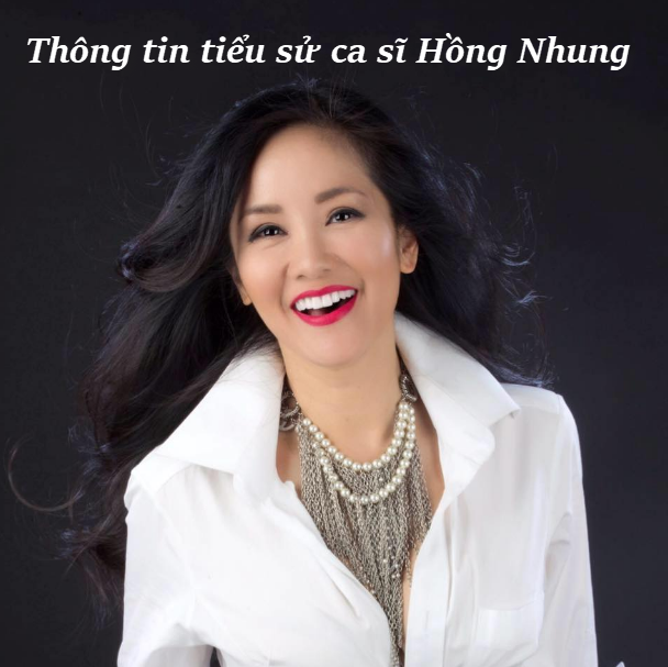 thong-tin-tieu-su-ca-si-hong-nhung1.png