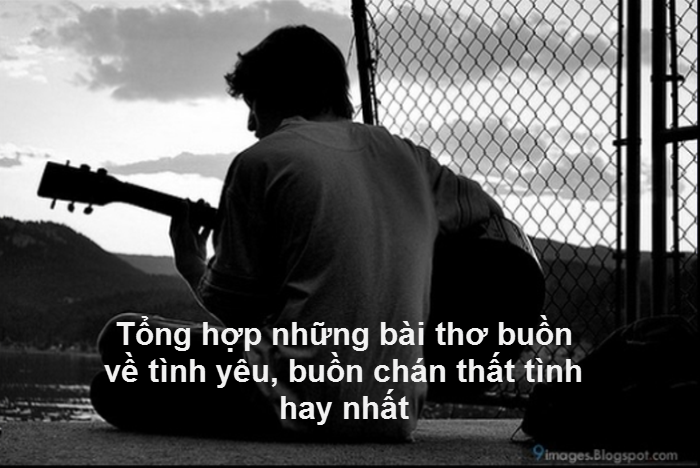 tong-hop-nhung-bai-tho-buon-ve-tinh-yeu-buon-chan-that-tinh-hay-nhat-1.png