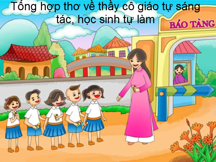 tong-hop-tho-ve-thay-co-giao-tu-sang-tac-hoc-sinh-tu-lam-1.png